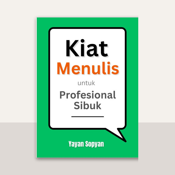 Kiat Menulis untuk Profesional Sibuk